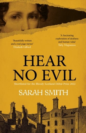 Hear No Evil: Shortlisted for the CWA Historical Dagger 2023 Sarah Smith