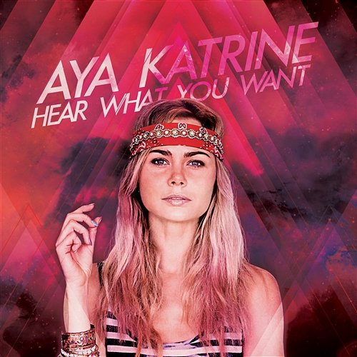 Hear What You Want Aya Katrine