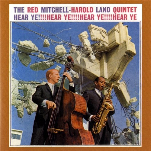 Hear Ye! The Red Mitchell - Harold Land Quintet