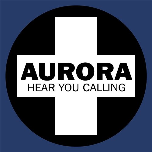 Hear You Calling Aurora