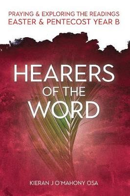 Hearers of the Word: Praying and Exploring the Readings Easter and Pentecost Year B Opracowanie zbiorowe