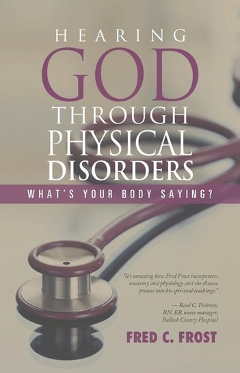 Hearing God through Physical Disorders Frost Fred C.