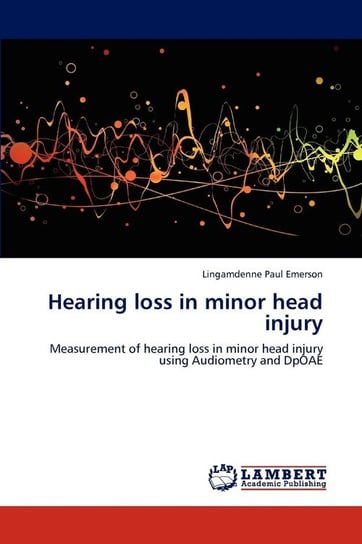 Hearing Loss in Minor Head Injury Emerson Lingamdenne Paul