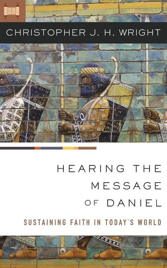 Hearing the Message of Daniel Carroll Wright