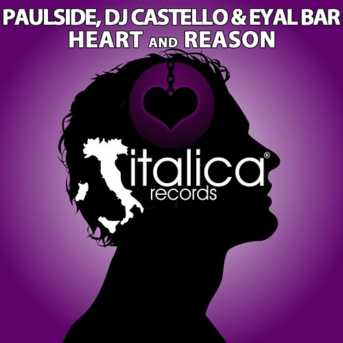 Heart and Reason Eyal Bar, Dj Castello, Paulside