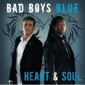 Heart and soul Bad Boys Blue
