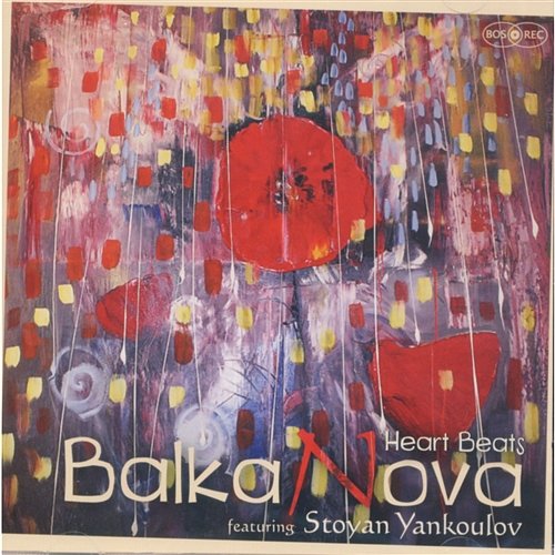 Heart Beats [feat. Stoyan Yankoulov] BalkaNova