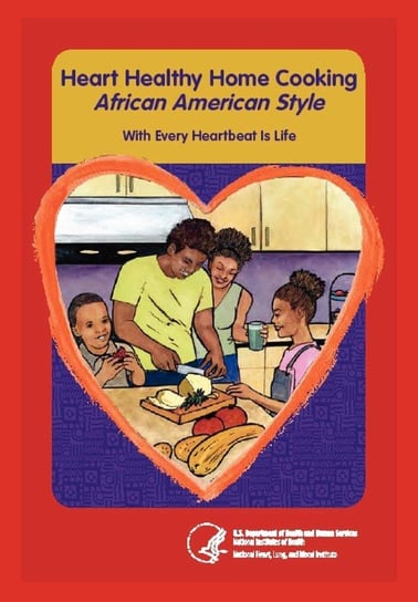 Heart Home Healthy Cooking African American Style Us Department Health And Human Services