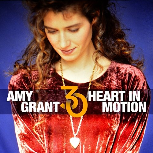 Heart In Motion Amy Grant