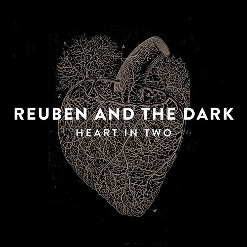 Heart In Two Reuben and the Dark