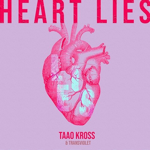 Heart Lies Taao & Transviolet