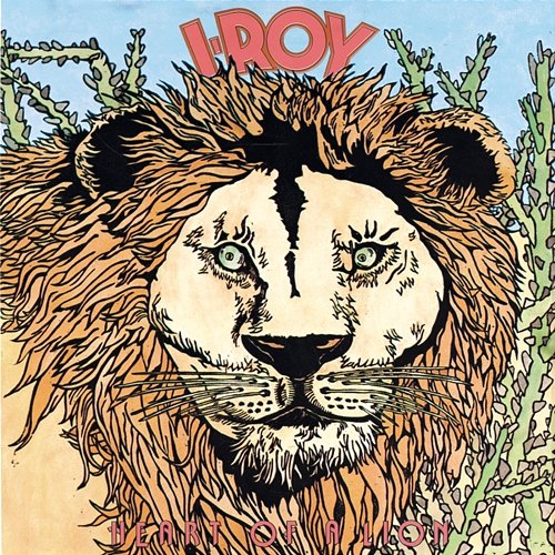 Heart Of A Lion I-Roy