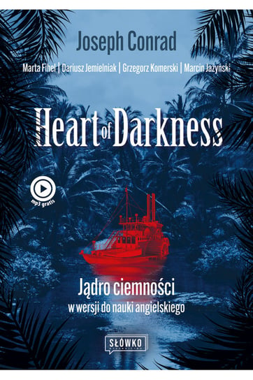 Heart of Darkness. Jądro ciemności w wersji do nauki angielskiego Opracowanie zbiorowe