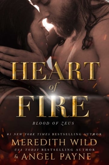 Heart of Fire: Blood of Zeus: Book Two Wild Meredith, Payne Angel