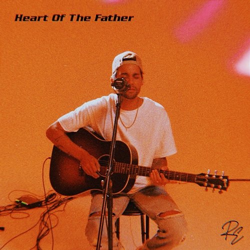 Heart of the Father Ryan Ellis, Essential Worship