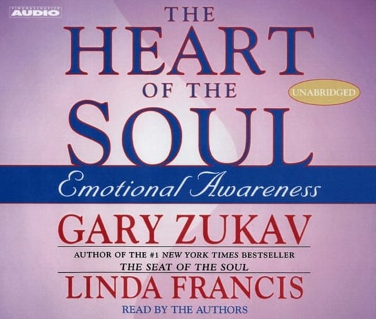 Heart of the Soul Francis Linda, Zukav Gary