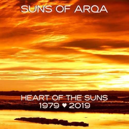 Heart Of The Suns 1979-2019 Suns Of Arqa