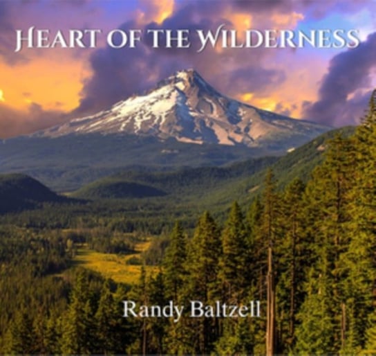 Heart of the Wilderness Baltzell Randy