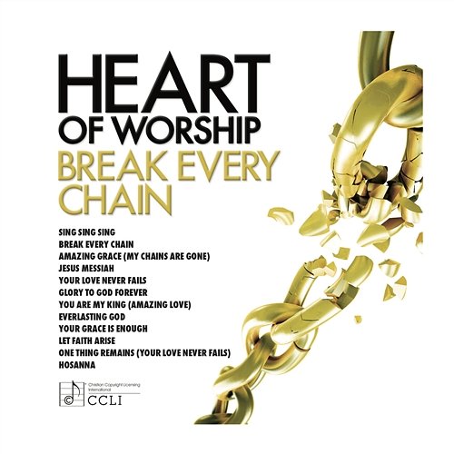 Heart Of Worship - Break Every Chain Various Artists