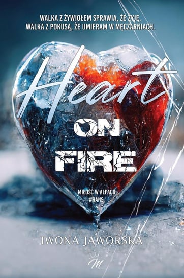 Heart on fire - ebook mobi Jaworska Iwona