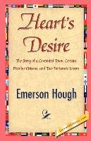Heart's Desire Hough Emerson, Emerson Hough Hough
