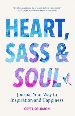 Heart, Sass & Soul Greta Solomon