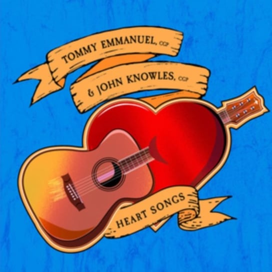Heart Songs Tommy Emmanuel & John Knowles