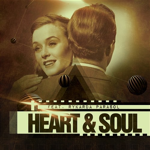 Heart & Soul feat. Rykarda Parasol EP Heart & Soul feat. Rykarda Parasol
