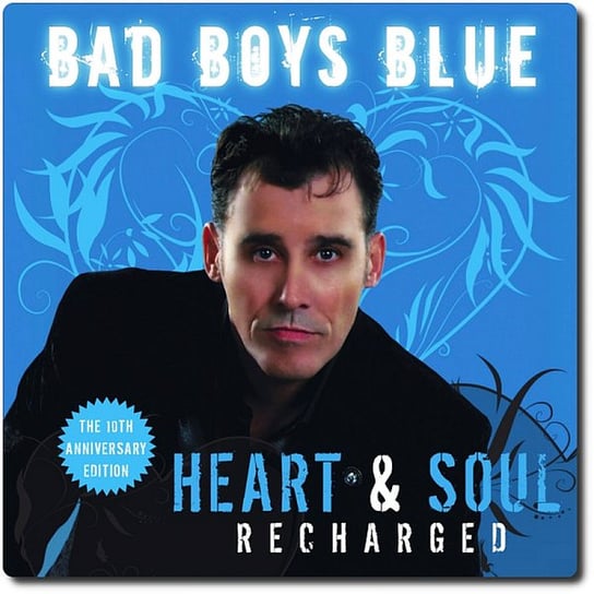 Heart & Soul Recharged Bad Boys Blue