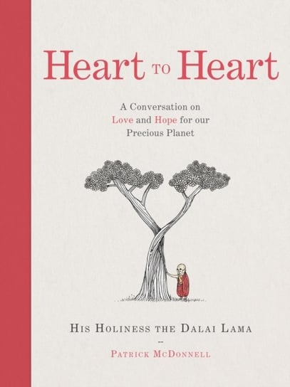 Heart to Heart: A Conversation on Love and Hope for Our Precious Planet Dalajlama