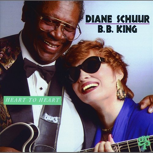 Heart To Heart Diane Schuur, B.B. King