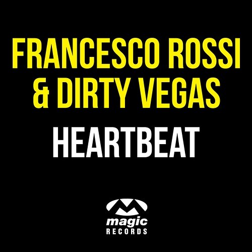 Heartbeat Francesco Rossi & Dirty Vegas