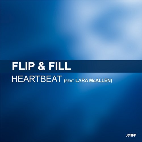Heartbeat Flip & Fill feat. Lara McAllen