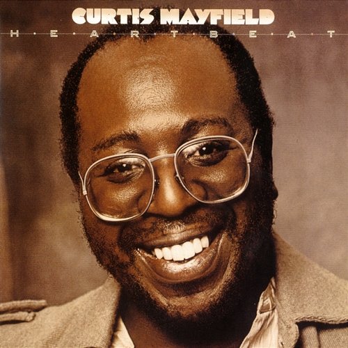 Heartbeat Curtis Mayfield