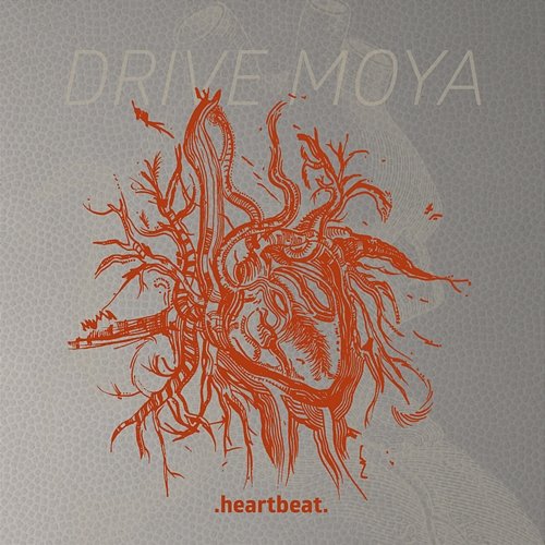 Heartbeat Drive Moya