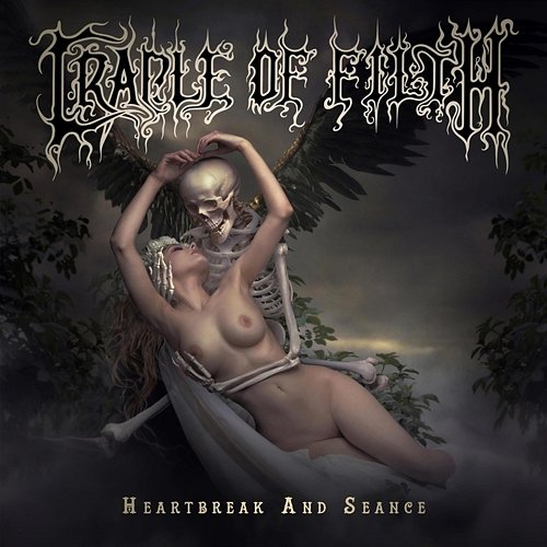 Heartbreak and Seance Cradle Of Filth