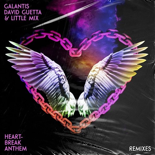 Heartbreak Anthem Galantis, David Guetta & Little Mix