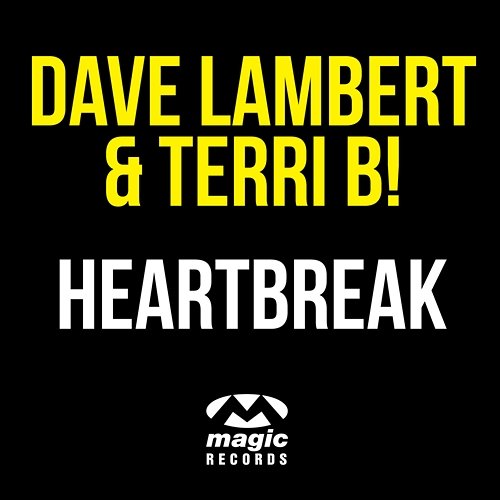 Heartbreak Dave Lambert & Terri B!
