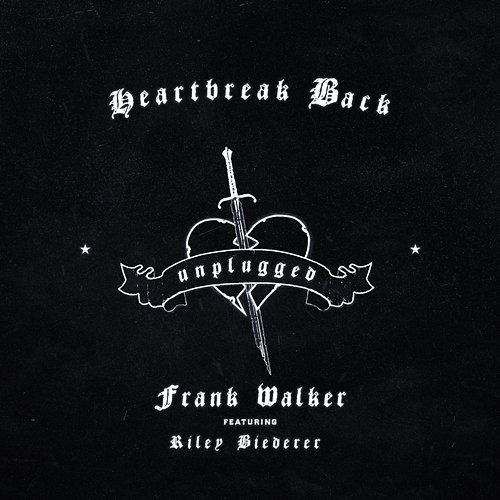 Heartbreak Back Frank Walker feat. Riley Biederer