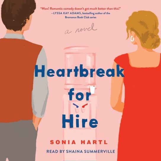 Heartbreak for Hire Sonia Hartl