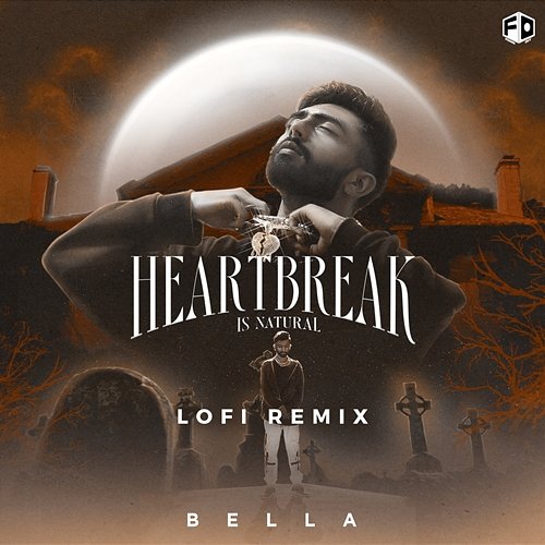 Heartbreak Is Natural Bella feat. Trosk