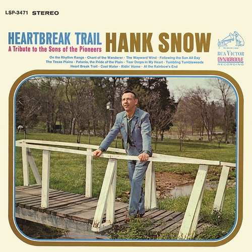 Heartbreak Trail Hank Snow with The Jordanaires