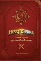 Hearthstone: Innkeeper's Tavern Cookbook Monroe-Cassel Chelsea