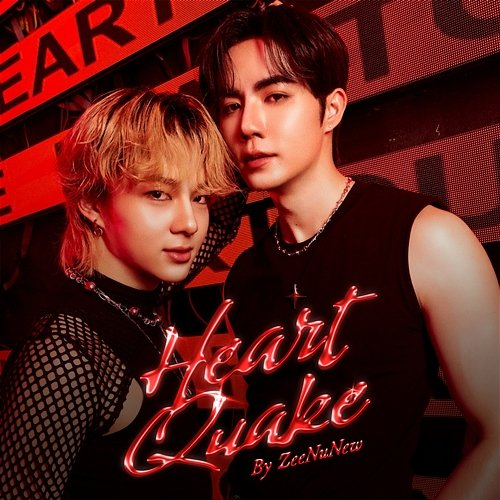 Heartquake ZEE PRUK, NuNew