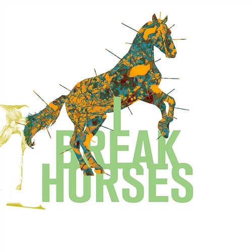 Hearts I Break Horses