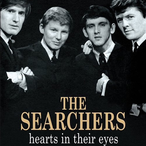 Hearts In Their Eyes The Searchers