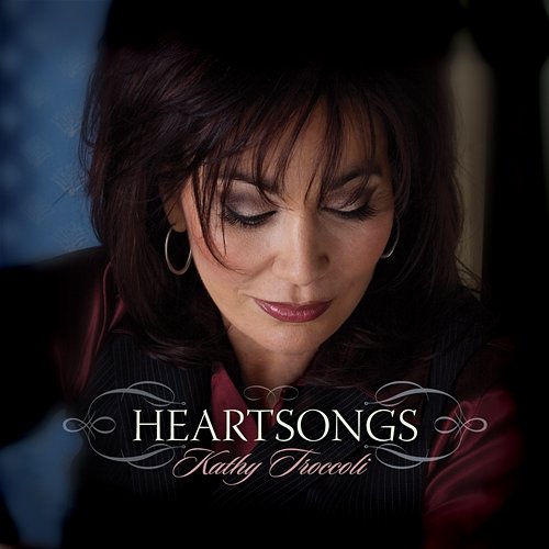 Heartsongs Kathy Troccoli