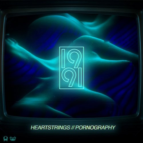 Heartstrings / Pornography 1991