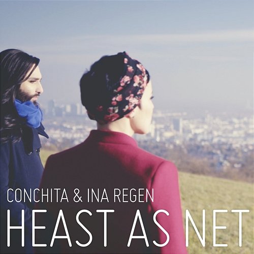 Heast as net Conchita Wurst & Ina Regen
