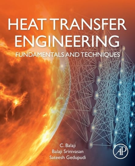 Heat Transfer Engineering: Fundamentals and Techniques Opracowanie zbiorowe